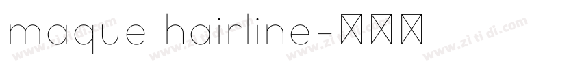 maque hairline字体转换